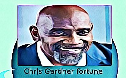 Chris Gardner fortune