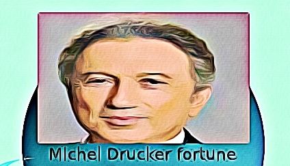 Michel Drucker fortune