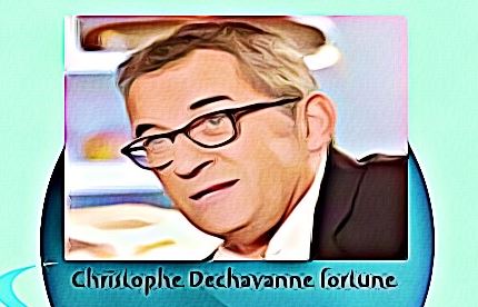 Christophe Dechavanne fortune