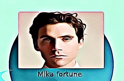 Mika fortune