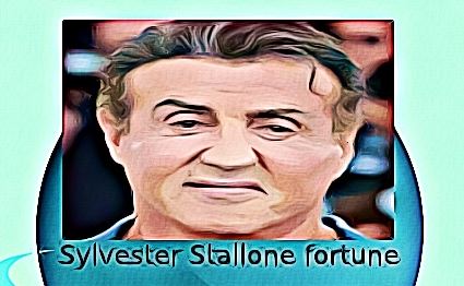 Sylvester Stallone fortune