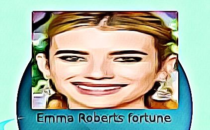 Emma Roberts fortune