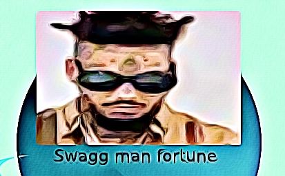 Swagg man fortune