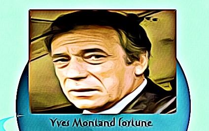 Yves Montand fortune