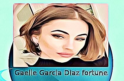 Gaelle Garcia Diaz fortune