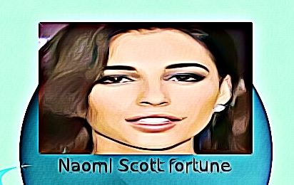 Naomi Scott fortune