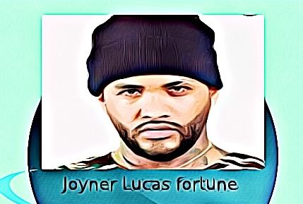 Joyner Lucas fortune