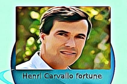Henri Carvallo fortune