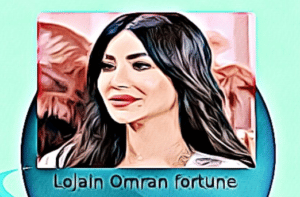 Lojain Omran fortune