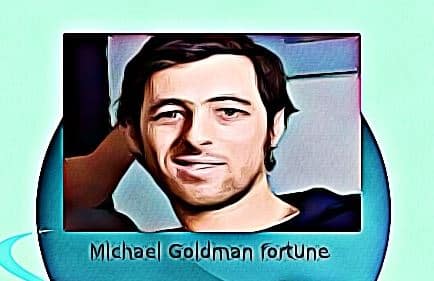 Michael Goldman fortune