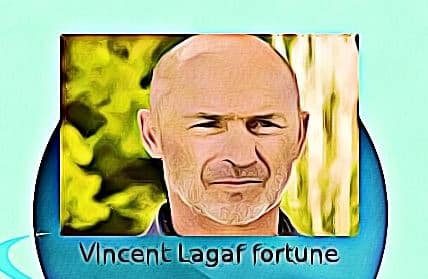 Vincent Lagaf fortune