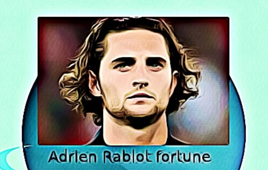 Adrien Rabiot fortune