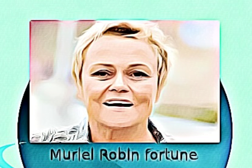 fortune de Muriel Robin