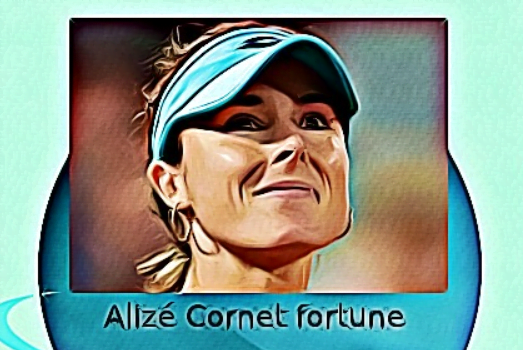 Alizé Cornet fortune